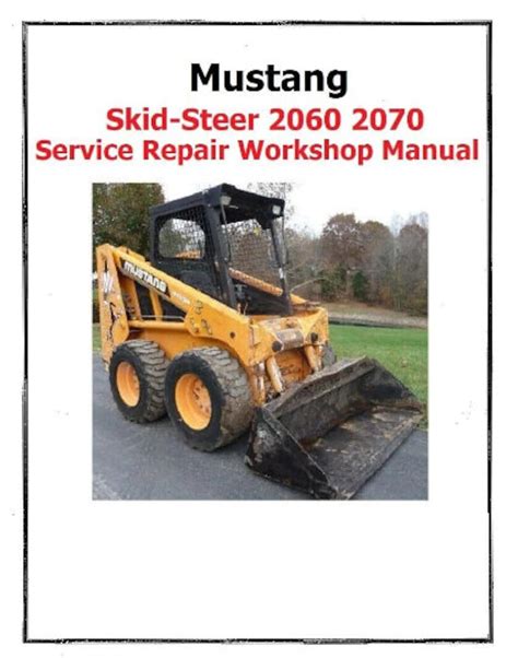 mustang skid steer 2070 service manual|mustang 2060 skid steer service manual.